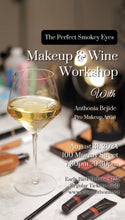 Load image into Gallery viewer, Makeup &amp; Wine Workshop